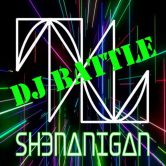 Pre Shenanigan DJ Battle